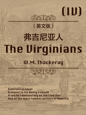cover image of 萨克雷经典作品：弗吉尼亚人4（英文版）